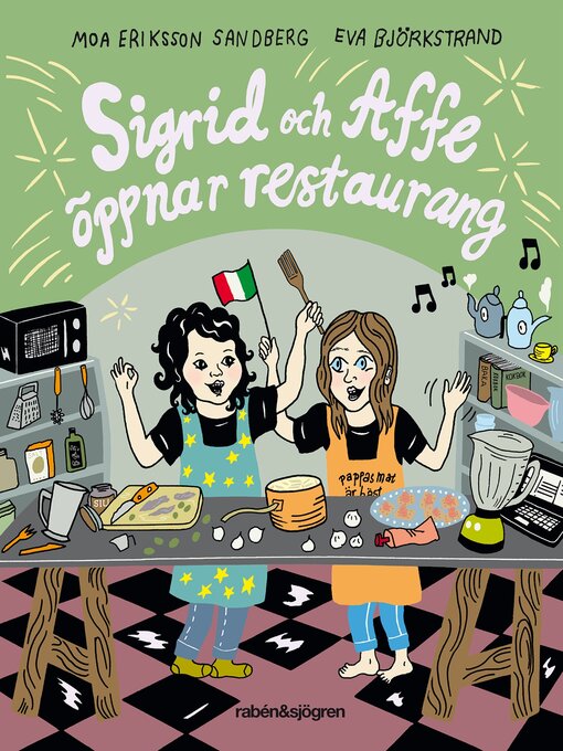 Titeldetaljer för Sigrid och Affe öppnar restaurang av Moa Eriksson Sandberg - Tillgänglig